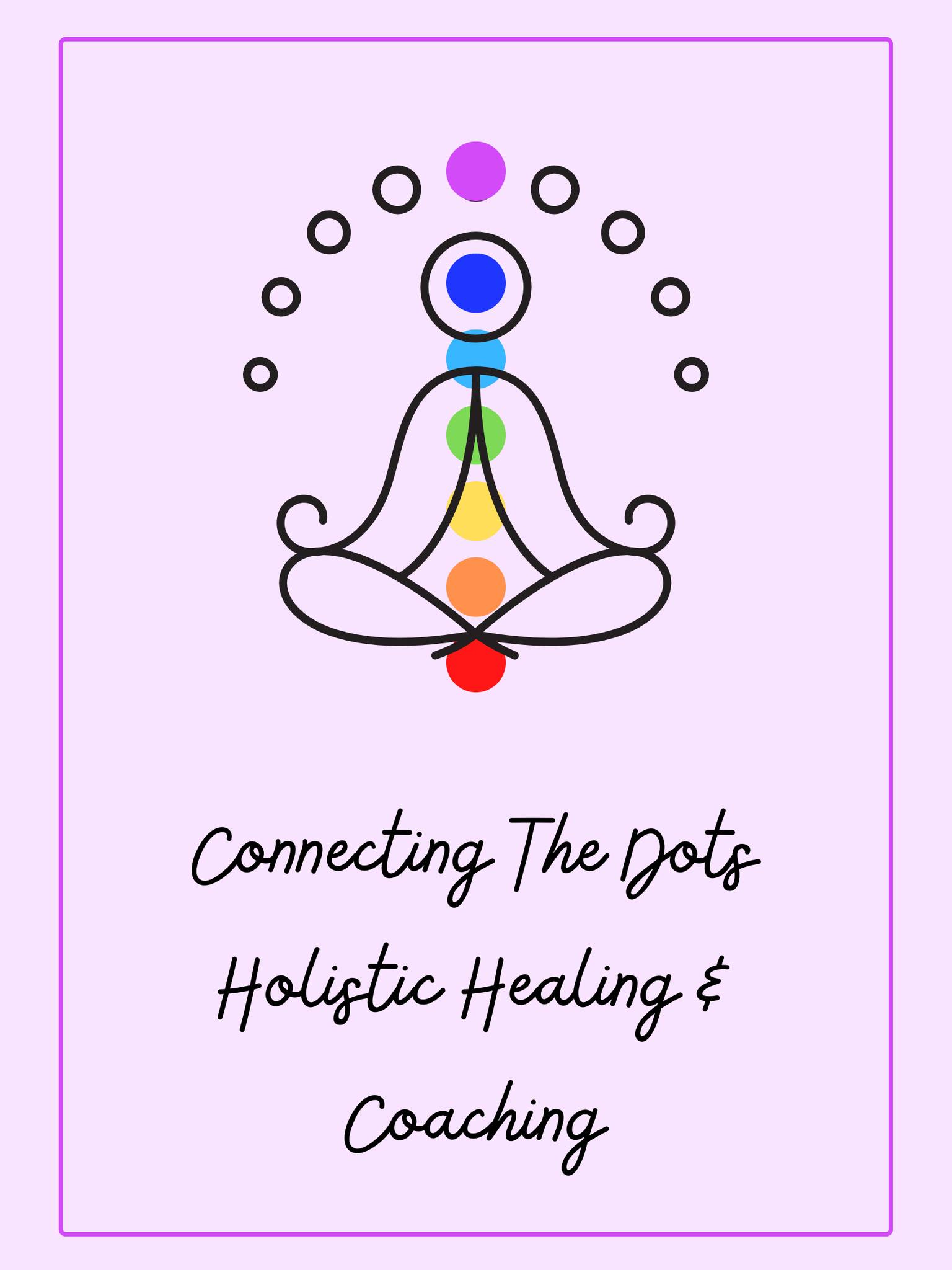 Connecting The Dots Holistic Healing and Coaching